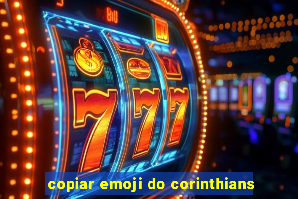 copiar emoji do corinthians